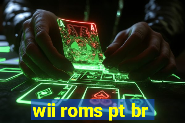 wii roms pt br